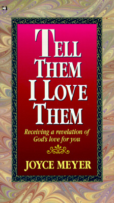 Image for Tell Them I Love Them Tell Them I Love Them