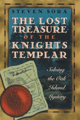 Image for The Lost Treasure of the Knights Templar: Solving the Oak Island Mystery