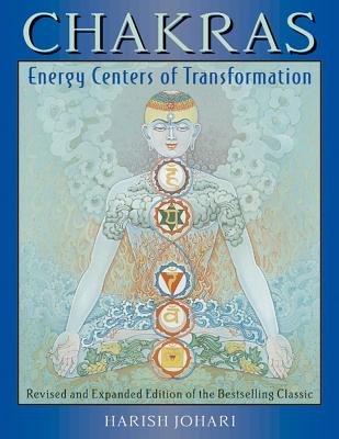 Chakras: Energy Centers of Transformation (Rev and Enl)