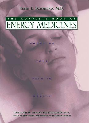 Image for The Complete Book of Energy Medicines: Choosing Your Path to Health