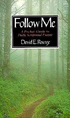 Follow Me: A Pocket Guide to Daily Scriptural Prayer