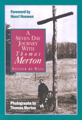 Image for A Seven Day Journey With Thomas Merton
