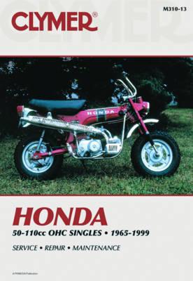 Honda 50-110 OHC Singles 1965-1999: Service, Repair, Maintenance
