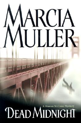 Dead Midnight (Sharon McCone Mysteries)