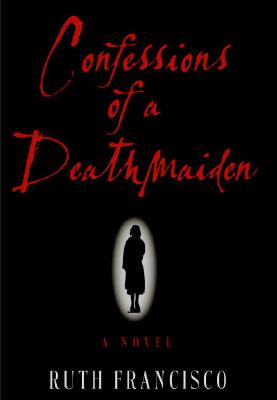 CONFESSIONS OF A DEATH MAIDEN - SIGNED 1ST PRINTING