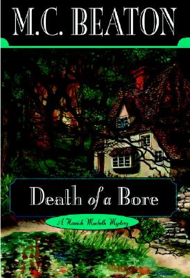 Death of a Bore (Hamish Macbeth Mysteries, No. 21)