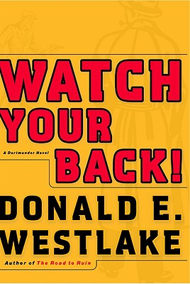 Watch Your Back! (Dortmunder Novels)