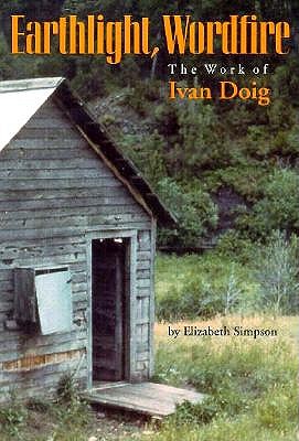 Earthlight, Wordfire: The Work of Ivan Doig (Northwest Folklife)