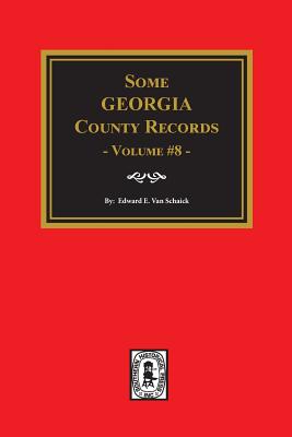 Image for Some Georgia county Records Vol. 8