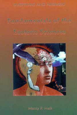 Questions and Answers: Fundamentals of the Esoteric Sciences (Revised)
