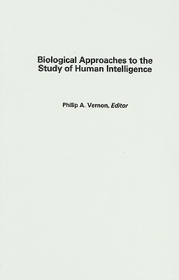 Biological Approaches to the Study of Human Intelligence