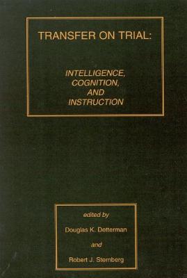 Transfer on Trial: Intelligence, Cognition and Instruction