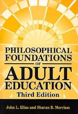 Image for Philosophical Foundations of Adult Education