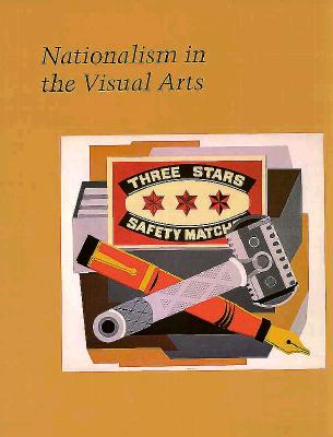 Nationalism in the Visual Arts (Studies in the History of Art)