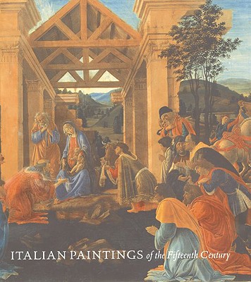 Italian Paintings of the Fifteenth Century (A Publication of the National Gallery of Art, Washington)