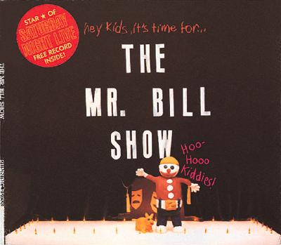 Image for The Mr. Bill Show