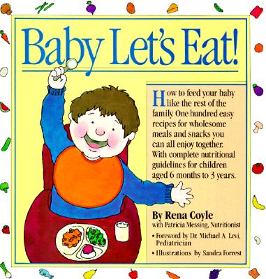 Baby Let's Eat! (Welcome Books (Workman Publishing))