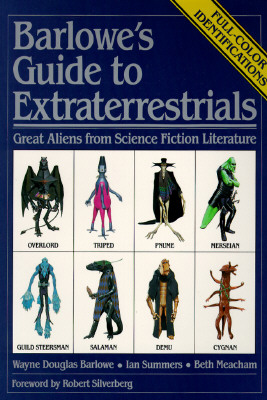 Barlowe's Guide to Extraterrestrials/Great Aliens from Science Fiction Literature