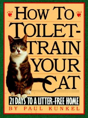 How to Toilet-Train Your Cat: 21 Days to a Litter-Free Home