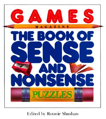 Image for Games Magazine The Book of Sense and Nonsense Puzzles Games Magazine The Book of Sense and Nonsense Puzzles