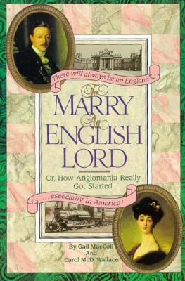 To Marry an English Lord or, How Anglomania Really Got Started