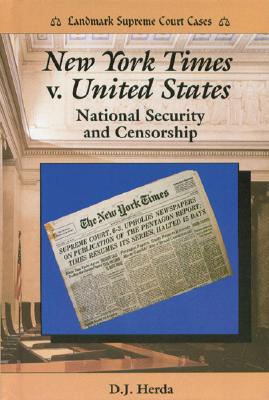 Image for New York Times V. United States: National Security and Censorship (Landmark Supreme Court Cases)