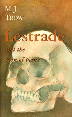 Lestrade and the Sign of Nine (The Lestrade Mystery Series) (Volume 12)