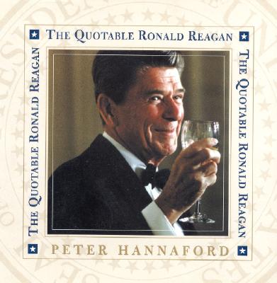 The Quotable Ronald Reagan
