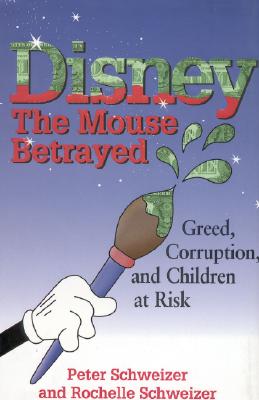 Disney: The Mouse Betrayed