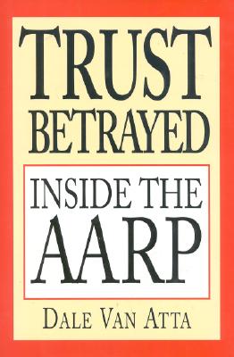 Trust Betrayed: Inside the AARP