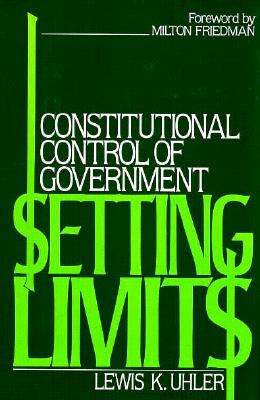 Setting Limits Signed First Ed Constitutional Control of Government