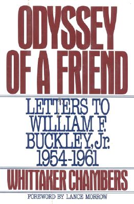 Image for Odyssey of a Friend: Letters to William F.Buckley Jr. 1954-1961