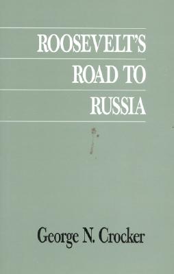 Roosevelt's Road to Russia