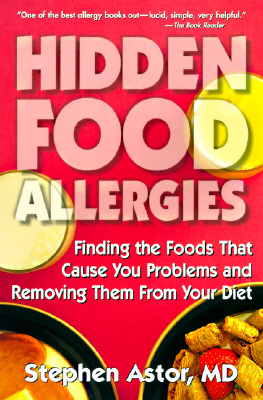 Image for Hidden Food Allergies: Finding the Foods That Cause You Problems and Removing Themfrom Your Diet