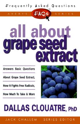 Image for FAQs All about Grape Seed Extract (Freqently Asked Questions)