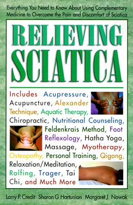 Relieving Sciatica: Everything You Need to Know about Using Complementary Medicine