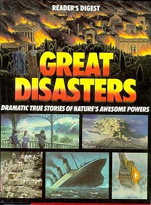 Great disasters (Reader's Digest general books)