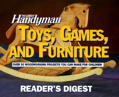 Image for The Family Handyman: Toys, Games, and Furniture