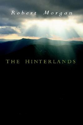 The Hinterlands: A Mountain Tale in Three Parts