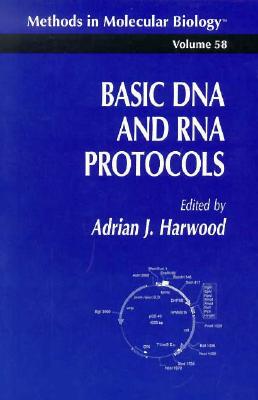 Basic DNA and RNA Protocols (Methods in Molecular Biology Volume 58)