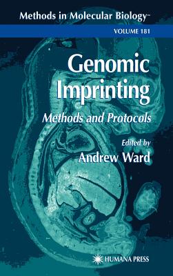 Genomic Imprinting: Methods and Protocols (Methods in Molecular Biology, 181)