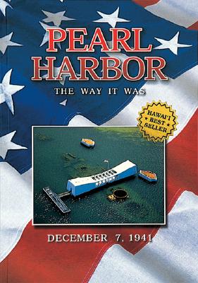 Pearl Harbor: The Way it Was