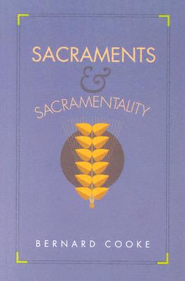 Image for Sacraments and Sacramentality Sacraments and Sacramentality