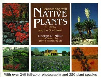 Image for LANDSCAPING WITH NATIVE PLANTS OF TEXAS AND THE SOUTHWEST