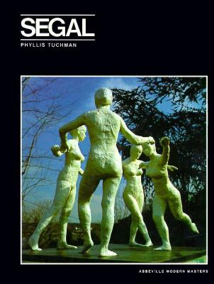 George Segal (Modern Masters Series, Vol. 5)