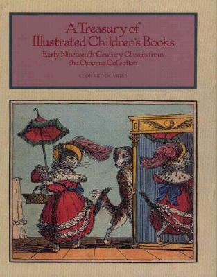 Treasury of Illustrated Children's Books: Early Nineteenth-Century Classics from the Osborne Collection