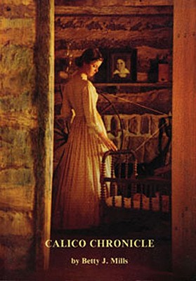 Calico Chronicle Texas Women and Their Fashions, 18301910