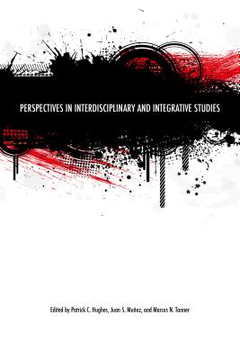 Image for Perspectives in Interdisciplinary and Integrative Studies Perspectives in Interdisciplinary and Integrative Studies