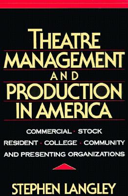 Theatre Management and Production in America