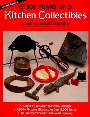 Image for 300 Years of Kitchen Collectibles